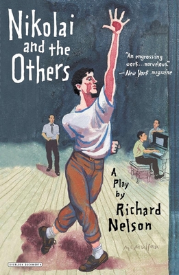 Nikolai And The Others A Play Paperback Porter Square Books