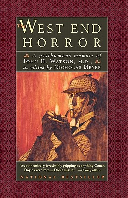 The West End Horror: A Posthumous Memoir of John H. Watson, M.D. (The Journals of John H. Watson, M.D.)