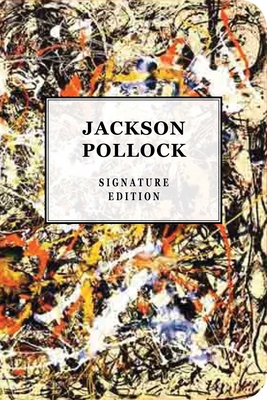 Jackson Pollock Signature Edition (The Signature Notebook Series #10) By Cider Mill Press Cover Image
