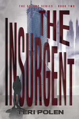 The Insurgent (Colony #2) Cover Image