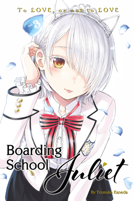 Boarding School Juliet 3 By Yousuke Kaneda Cover Image
