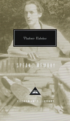 Speak, Memory: Introduction by Brian Boyd (Everyman's Library Contemporary Classics Series) By Vladimir Nabokov, Brian Boyd (Introduction by) Cover Image