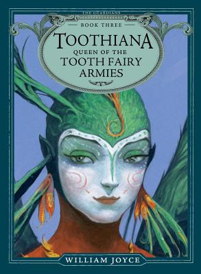 Cover for Toothiana, Queen of the Tooth Fairy Armies (The Guardians #3)