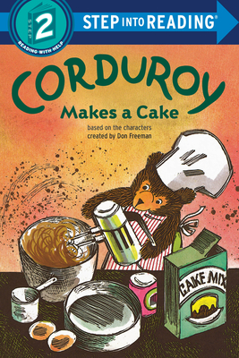 Corduroy Makes a Cake (Step into Reading) Cover Image