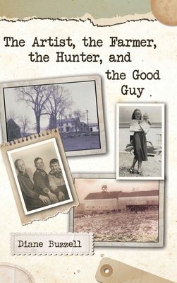 The Artist, the Farmer, the Hunter, and the Good Guy Cover Image