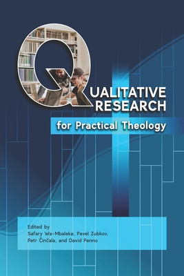 Qualitative Research For Practical Theology (Paperback) | Penguin Bookshop