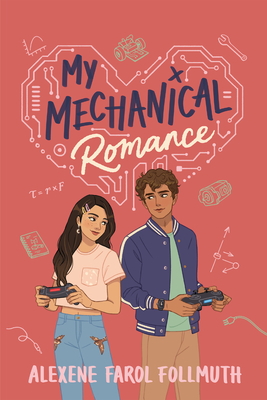 My Mechanical Romance By Alexene Farol Follmuth Cover Image