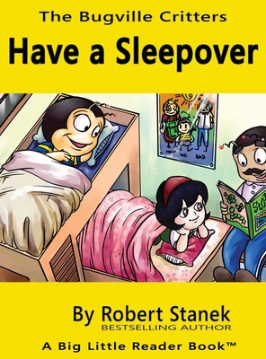 Have a Sleepover, Library Edition Hardcover for 15th Anniversary (Bugville Critters #3)