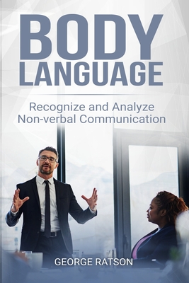 Body Language: Recognize And Analyze Non-Verbal Communication Cover Image