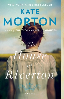 The House at Riverton: A Novel By Kate Morton Cover Image