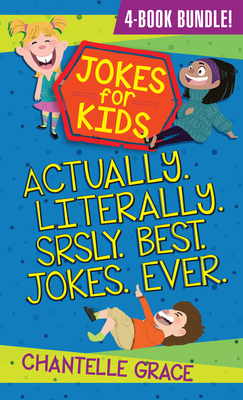 Jokes for Kids - Bundle 1: Actually, Literally, Srsly, Best Jokes Ever Cover Image