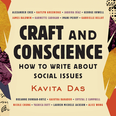 Craft and Conscience: How to Write about Social Issues Cover Image