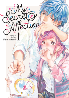 My Secret Affection Vol. 1 By Fumi Mikami Cover Image