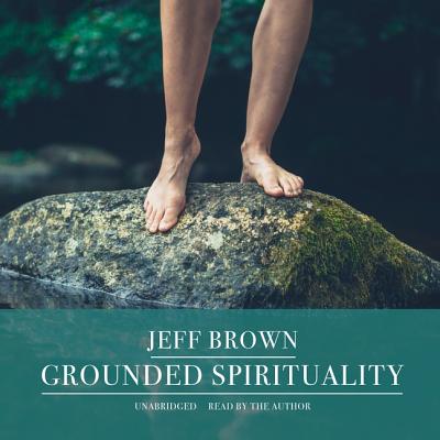 Grounded Spirituality Lib/E Cover Image