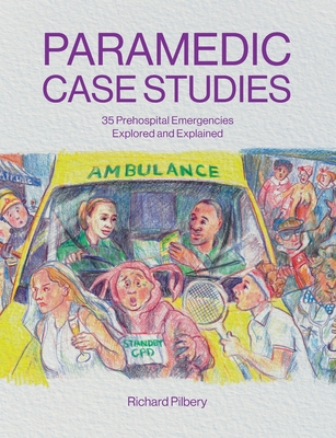 Paramedic Case Studies By Richard Pilbery Cover Image