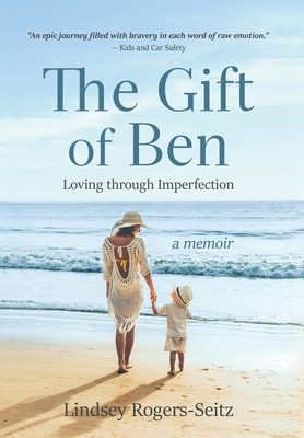 The Gift of Ben: Loving through Imperfection Cover Image