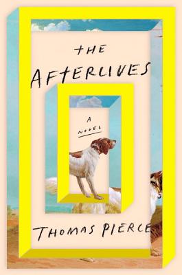 Cover Image for The Afterlives: A Novel