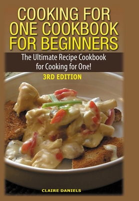 Cooking for One Cookbook for Beginners Cover Image