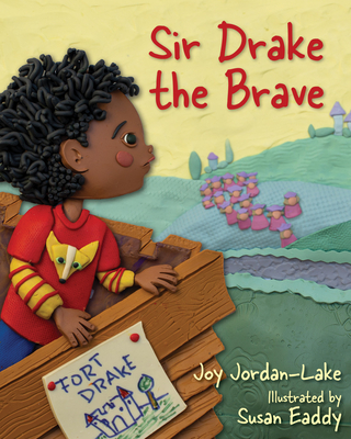 Sir Drake the Brave By Joy Jordan-Lake, Susan Eaddy (Calligrapher), Julia Jordan-Lake (Contribution by) Cover Image