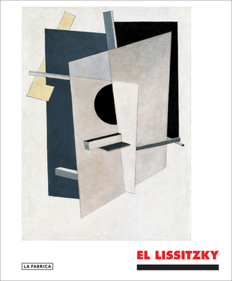 El Lissitzky: The Experience of Totality Cover Image