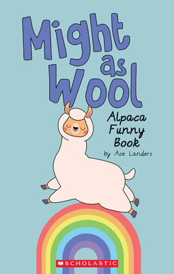 Might as Wool (Media tie-in): Alpaca Funny Book By Ace Landers Cover Image