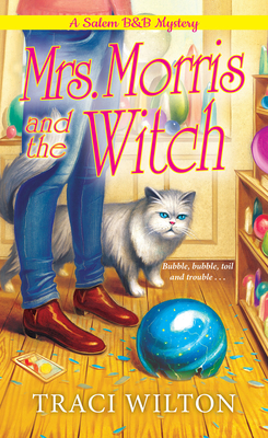 Mrs. Morris and the Witch (A Salem B&B Mystery #2) By Traci Wilton Cover Image