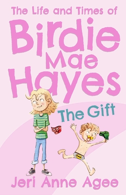 The Gift: The Life and Times of Birdie Mae Hayes #1 Cover Image