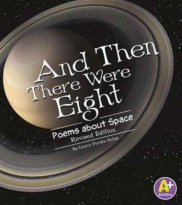 And Then There Were Eight: Poems about Space (Poetry)