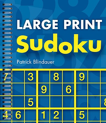 Large Print Sudoku By Patrick Blindauer Cover Image