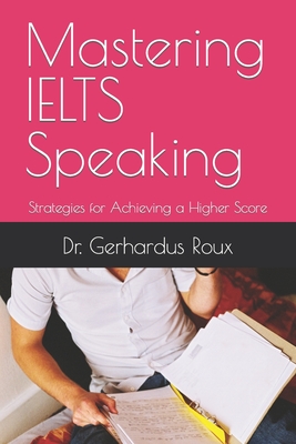 Mastering IELTS Speaking: Strategies for Achieving a Higher Score Cover Image