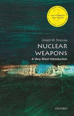 Nuclear Weapons: A Very Short Introduction (Very Short Introductions) Cover Image