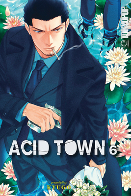 Acid Town, Volume 6 By Kyugo Cover Image