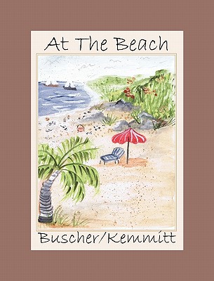 At the Beach By Nancy Tancey Buscher, Vigdis Hjertuik Kemmet (Illustrator) Cover Image