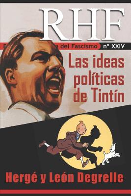 RHF- Revista de Historia del Fascismo: Las ideas políticas de Tintín. Hergé y León Degrelle Cover Image