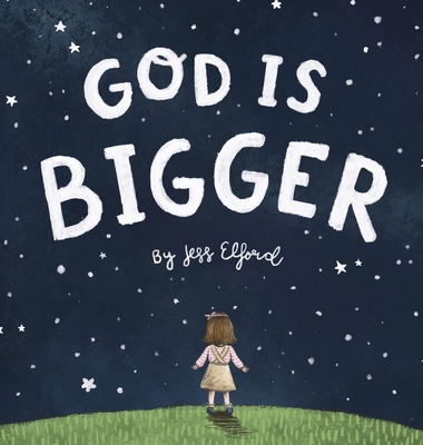 God is Bigger By Jess Elford Cover Image