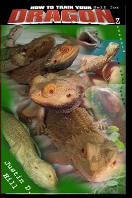 How to Train Yourself for Dragonz: A comprehenive beginner's guide to Pogona parenting at it's finest Cover Image