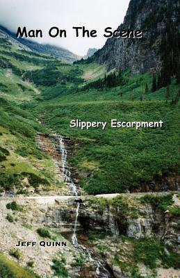 Man on the Scene: Slippery Escarpment Cover Image