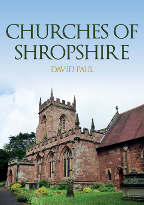 Churches of Shropshire (Churches of ...) Cover Image