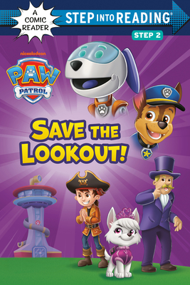 Save the Lookout! (PAW Patrol) (Step into Reading, Step 2