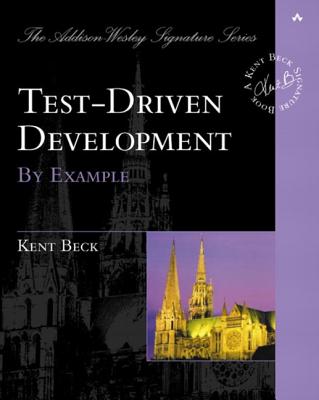 Test Driven Development: By Example (Addison-Wesley Signature Series (Beck)) By Kent Beck Cover Image