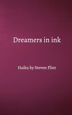 Dreamers in ink By Steven Flint Cover Image