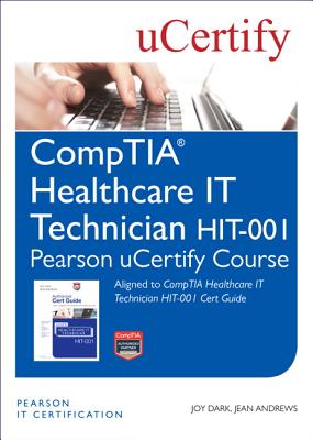 Comptia Healthcare It Technician Hit-001 Pearson Ucertify Course Student Access Card Cover Image