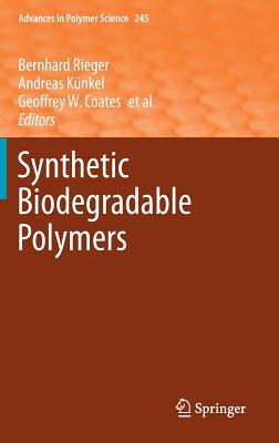 Synthetic Biodegradable Polymers (Advances in Polymer Science #245) Cover Image