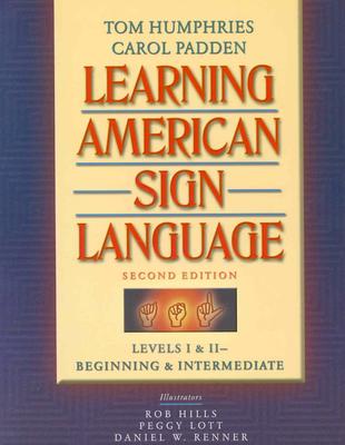 Learning American Sign Language: Beginning and Intermediate, Levels 1-2 Cover Image