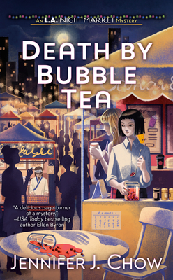 Cover for Death by Bubble Tea (LA Night Market #1)