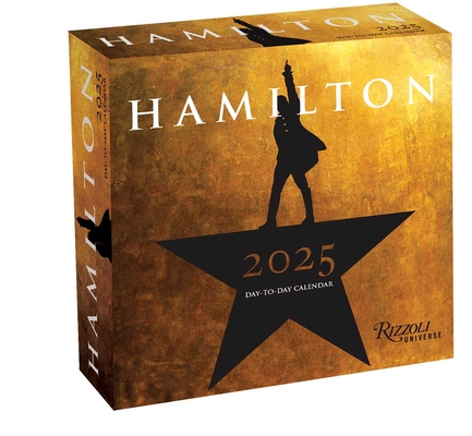 Hamilton 2025 Day-to-Day Calendar: An American Musical