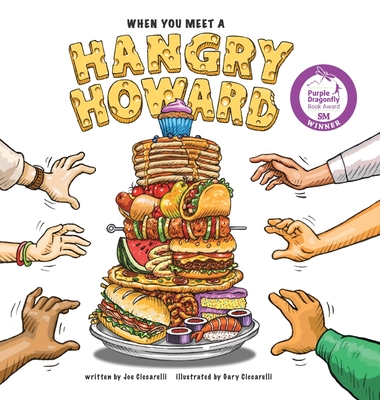 When You Meet A Hangry Howard By Joe Ciccarelli, Gary Ciccarelli (Illustrator) Cover Image