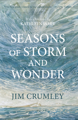 Seasons of Storm and Wonder By Jim Crumley, Kathleen Jamie (Foreword by) Cover Image