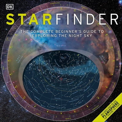Starfinder: The Complete Beginner's Guide to Exploring the Night Sky Cover Image