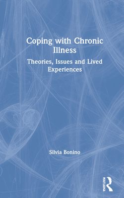 Coping with Chronic Illness: Theories, Issues and Lived Experiences Cover Image